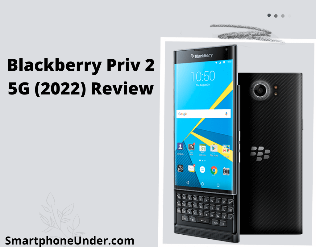 Blackberry Priv 2 5G (2023) Review
