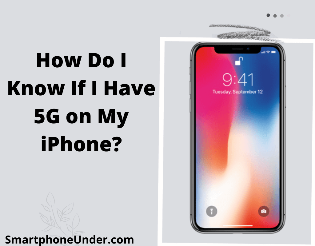 How Do I Know If I Have 5G on My iPhone?