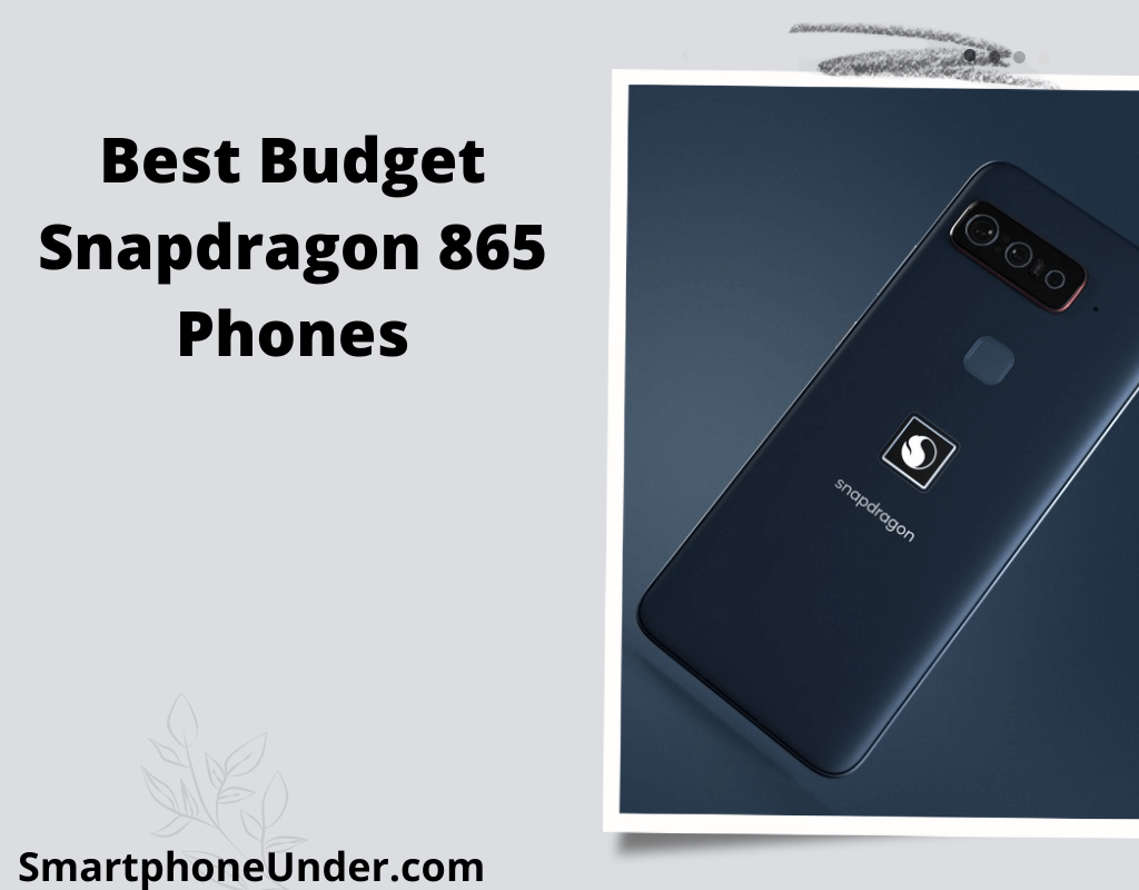 Best Budget Snapdragon 865 Phones