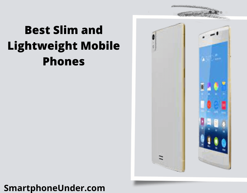Best Slim and Lightweight Mobile Phones