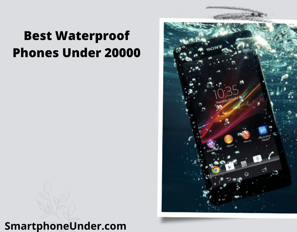 Best Waterproof Phones Under 20000
