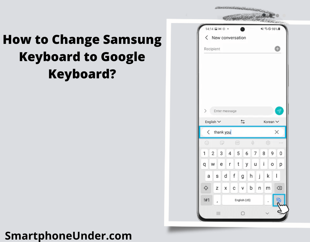 How to Change Samsung Keyboard to Google Keyboard?