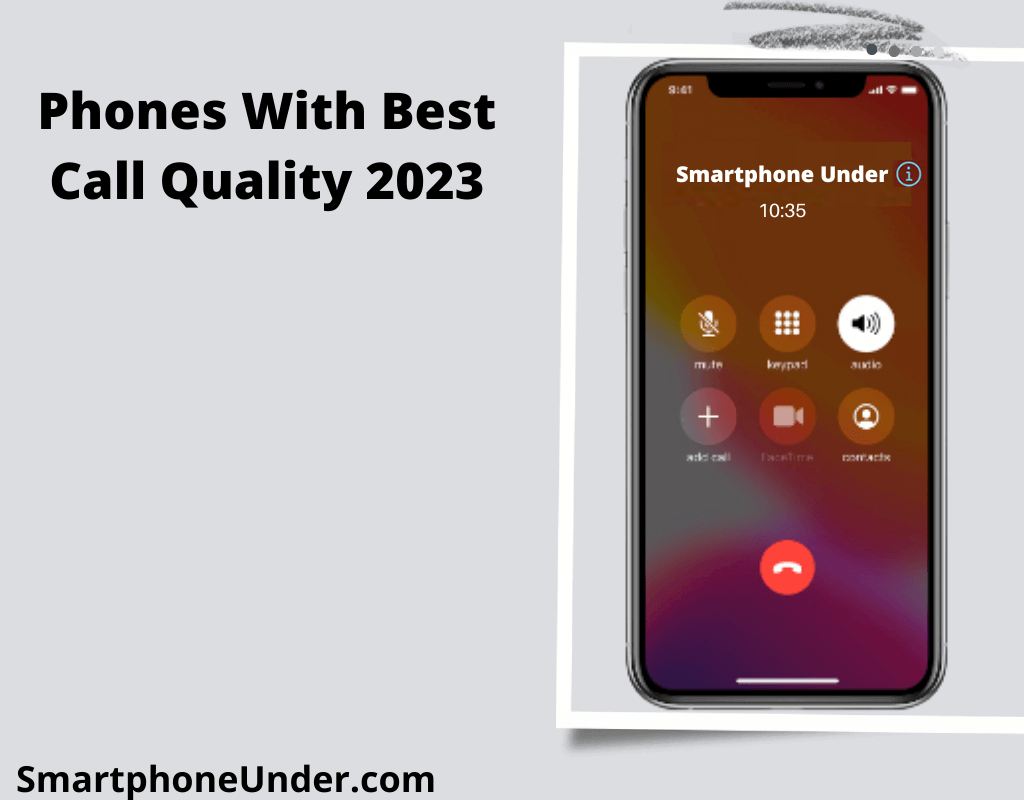 Phones With Best Call Quality 2024