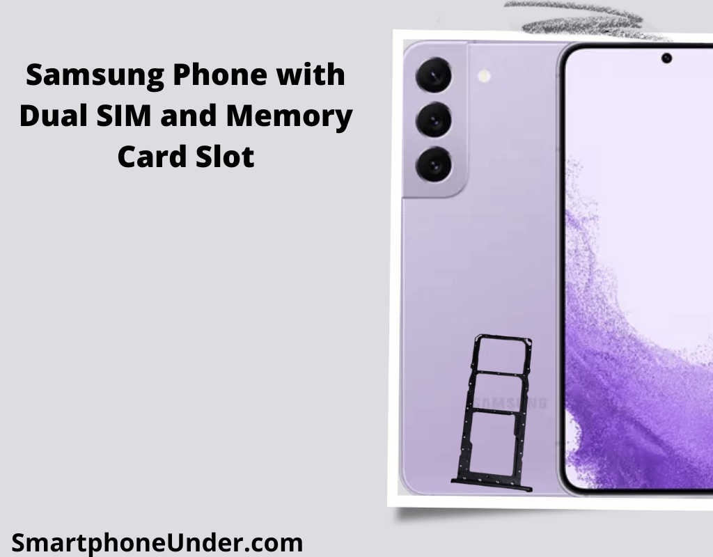 Samsung Phone with Dual SIM and Memory Card Slot